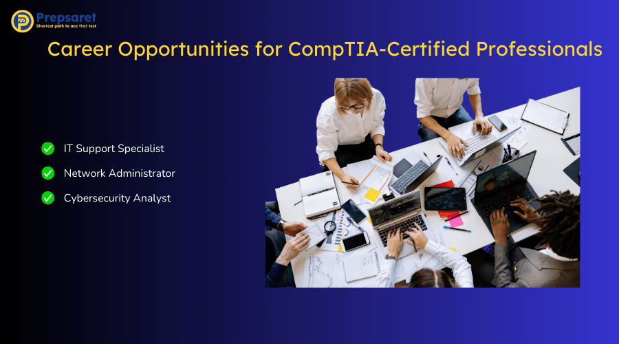 Overview of the Career Opportunities for CompTIA-Certified Professionals