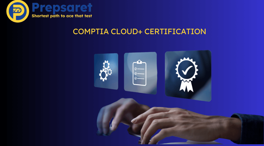 CompTIA Cloud+ Certification