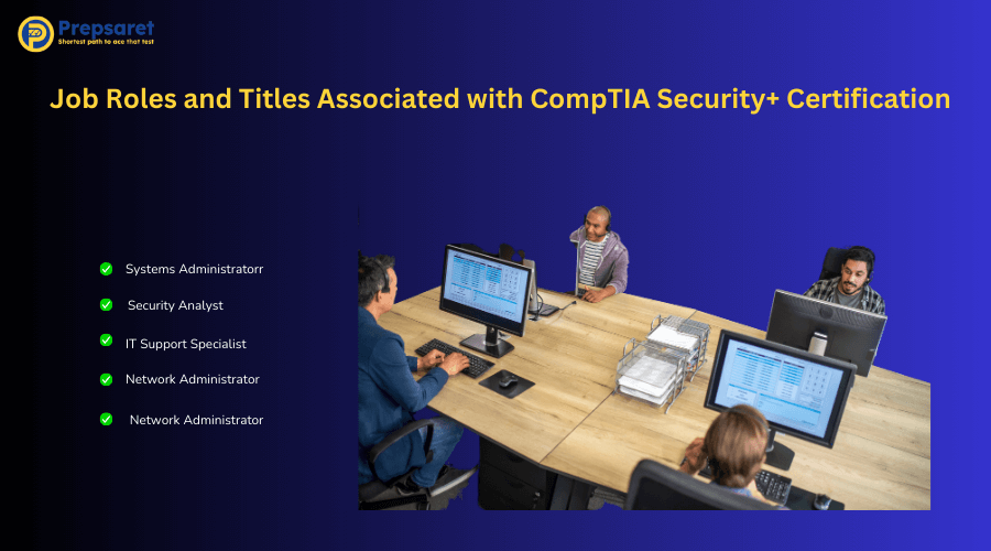 Overview of the Job Roles and Titles Associated with CompTIA Security+ Certification