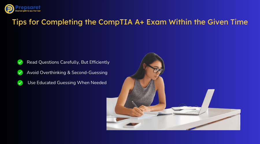Overview of the Tips for Completing the CompTIA A+ Exam Within the Given Time