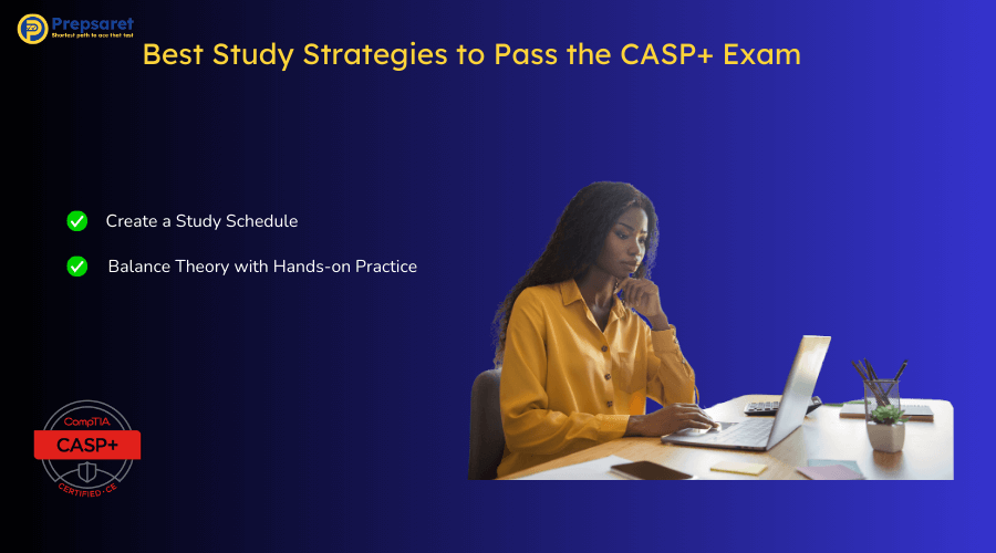 A student using Best Study Strategies to Pass the CASP+ Exam
