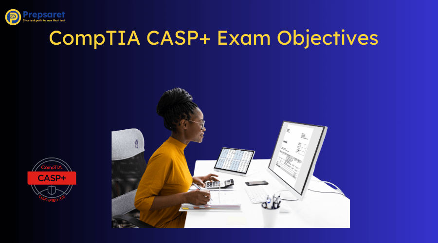 CompTIA CASP+ Exam Objectives