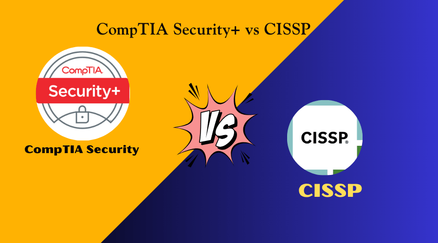 Key differences between CompTIA Security+ and CISSP certifications in cybersecurity