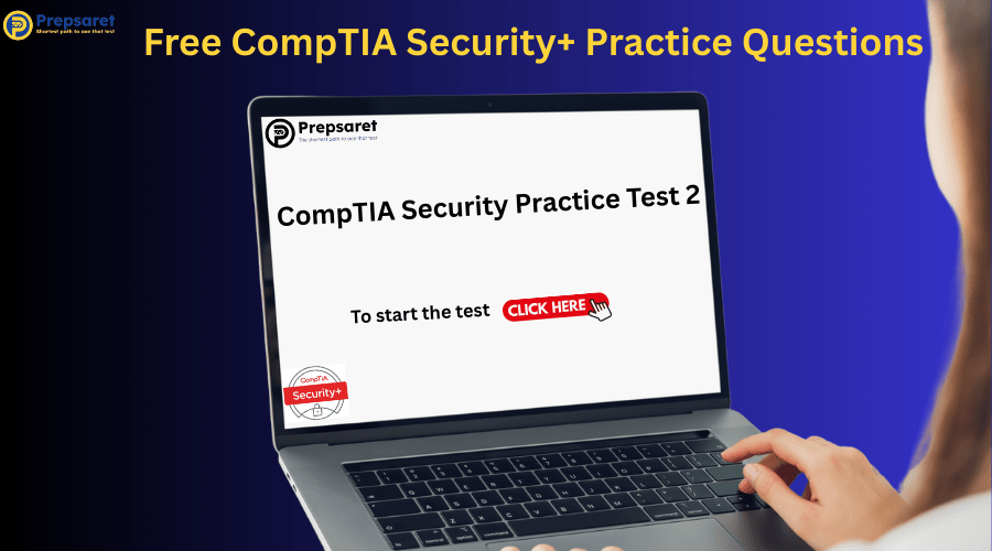 Free CompTIA Security+ practice Questions