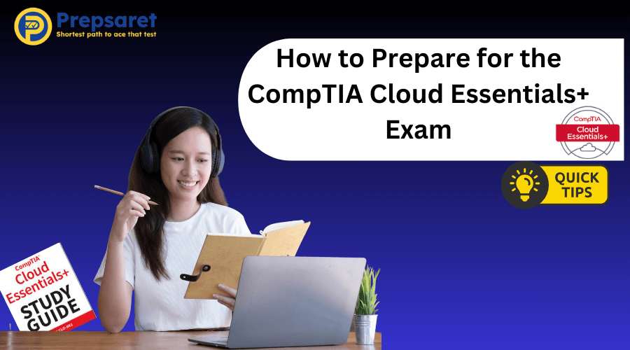 How to Prepare for the CompTIA Cloud Essentials+ Exam