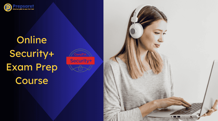 Online Security+ Exam Prep Course