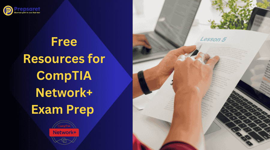 Free Resources for CompTIA Network+ Exam Prep