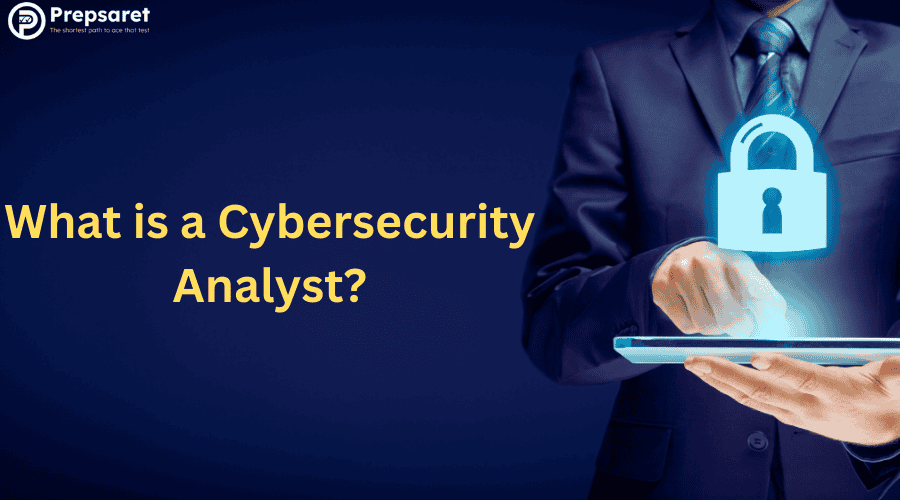What is a Cybersecurity Analyst