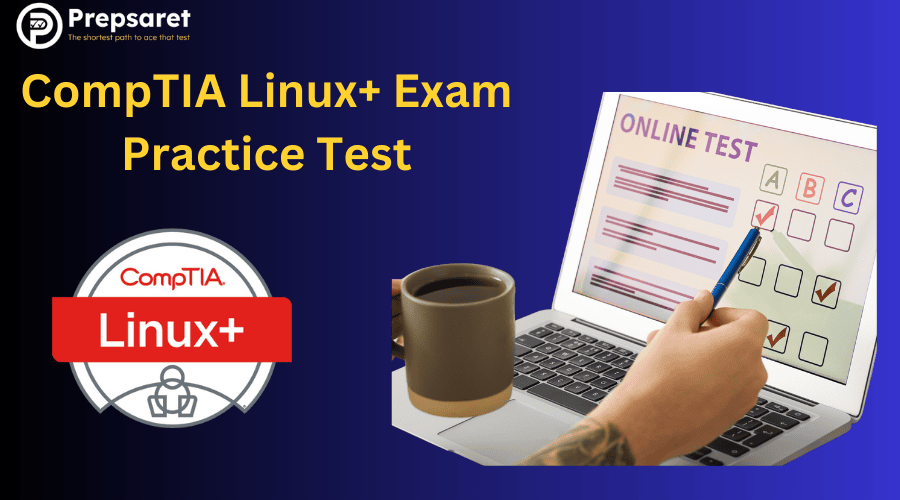 CompTIA Linux+ Exam Practice Test: Free & Premium Linux+ Prep