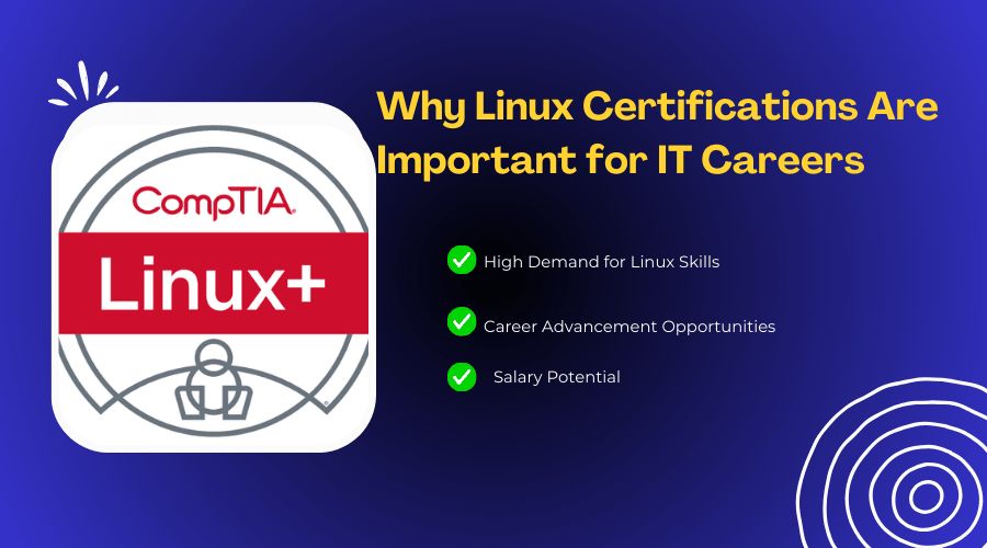 CompTIA Linux+ logo with benefits listed, showing why Linux certifications are important for IT career growth.