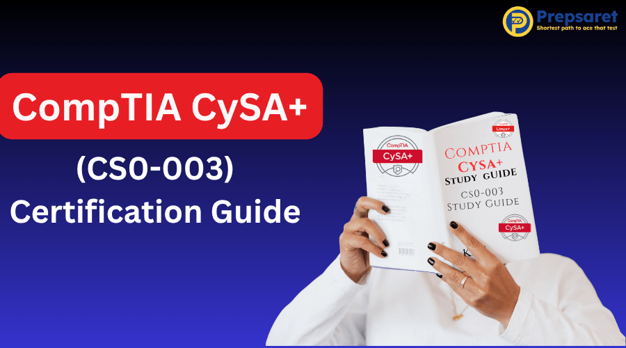 CompTIA CySA+ (CS0-003) Certification Guide