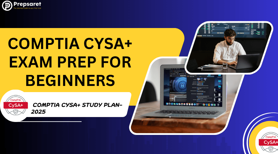 CompTIA CySA+ exam prep for beginners with 2025 study plan, analyst at laptop, and cybersecurity dashboard for new learners