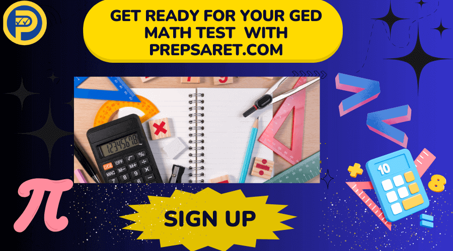 Get ready for your GED math test with Prepsaret.com