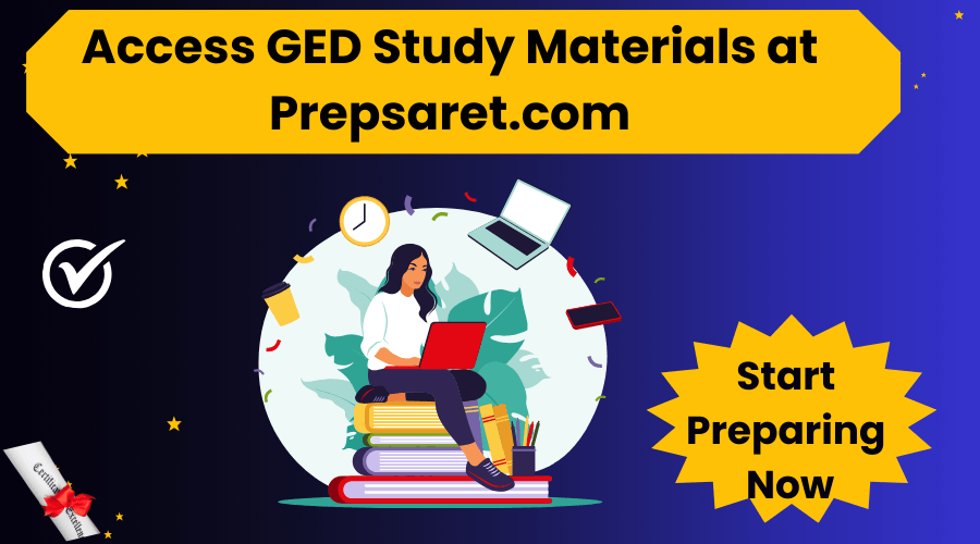 Access GED Study Materials at Prepsaret.com