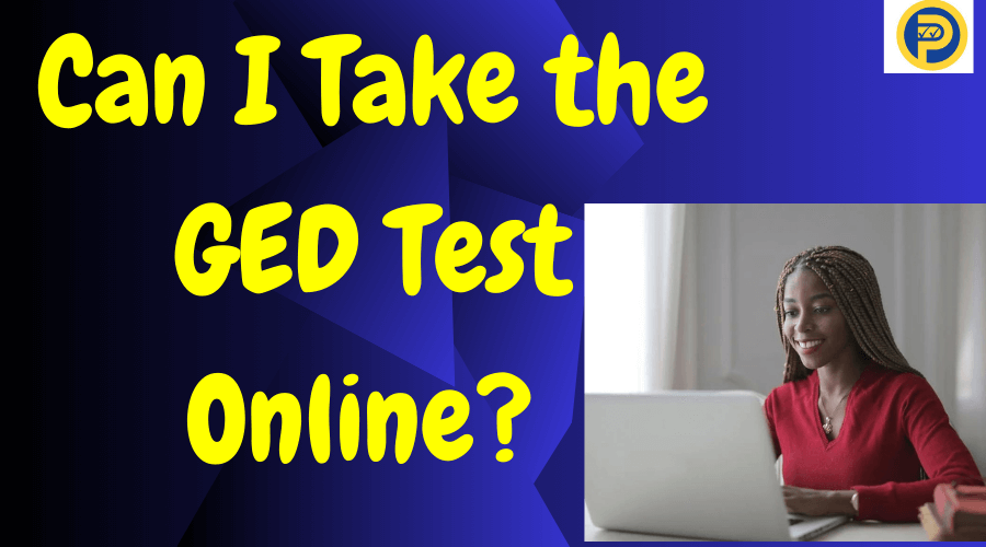 Can I Take the GED Test Online