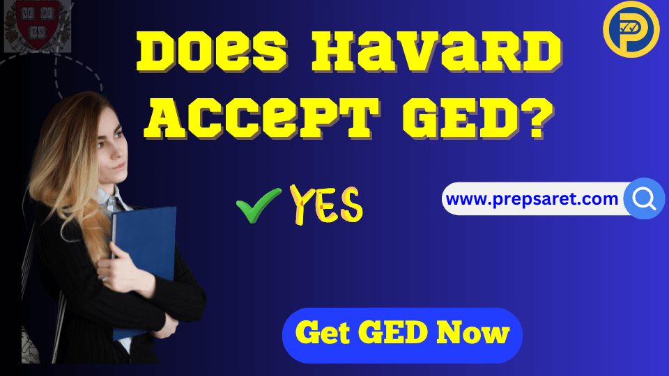 Does Harvard Accept GED