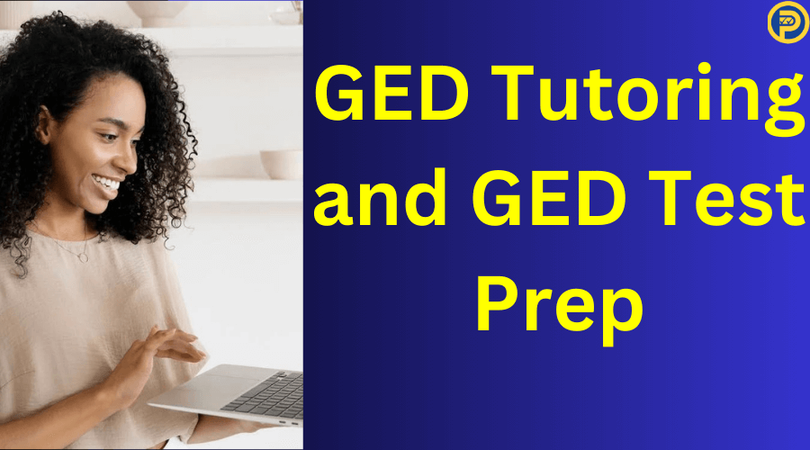 GED Tutoring and GED Test Prep