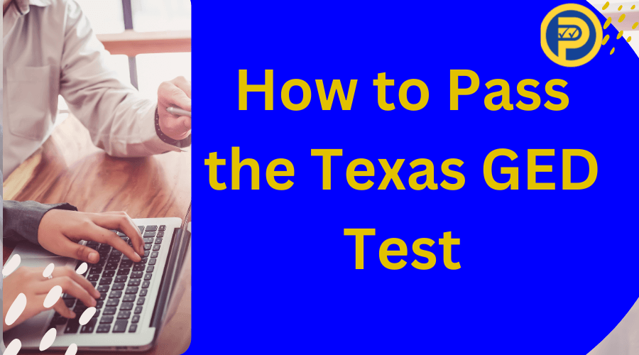 How to Pass the Texas GED Test