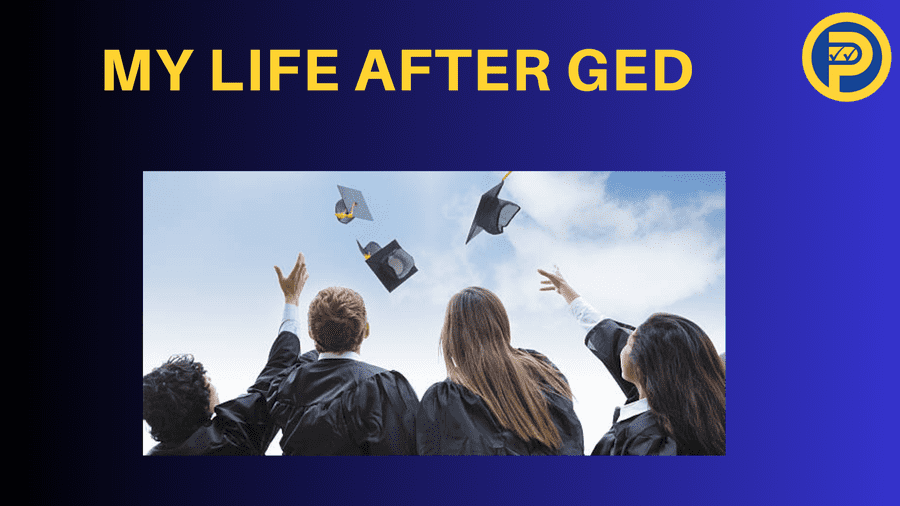 My Life After GED