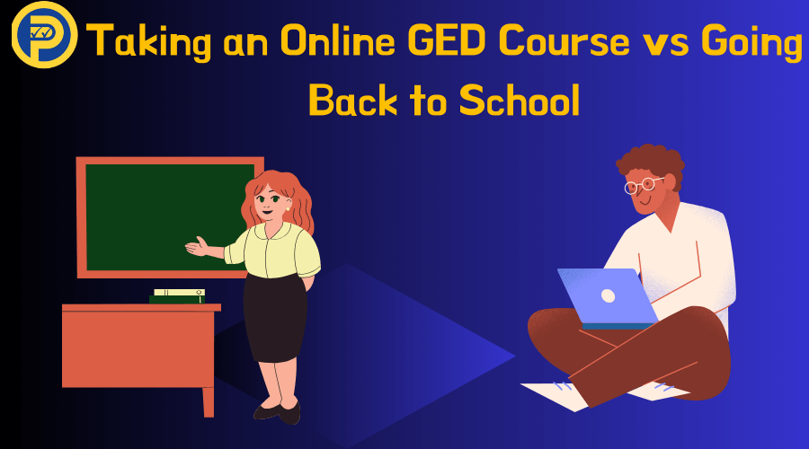 Taking an Online GED Course vs Going Back to School