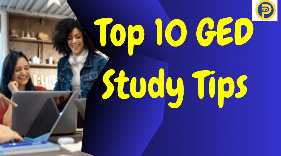 Top 10 GED Study Tips