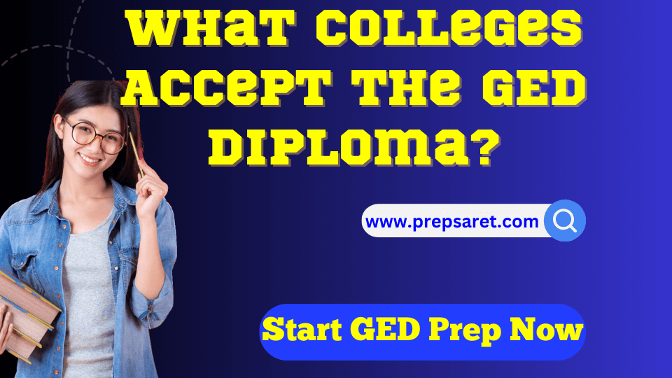 What Colleges Accept the GED Diploma