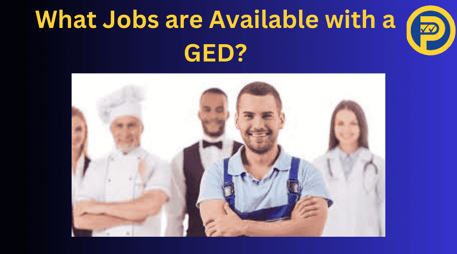 What Jobs are Available with a GED?