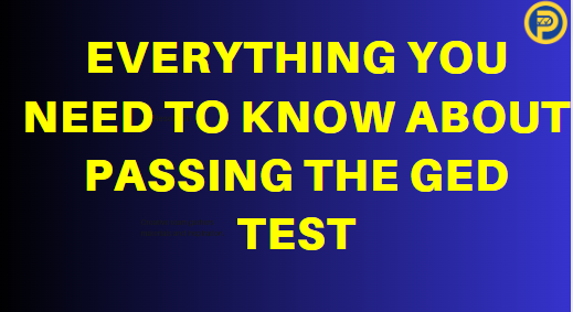 Everything You Need to Know About Passing the GED Test