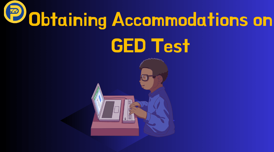 Obtaining Accommodations on GED Test