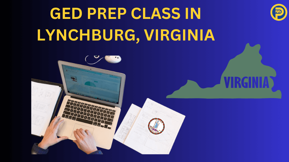 GED Prep Class in Lynchburg, Virginia