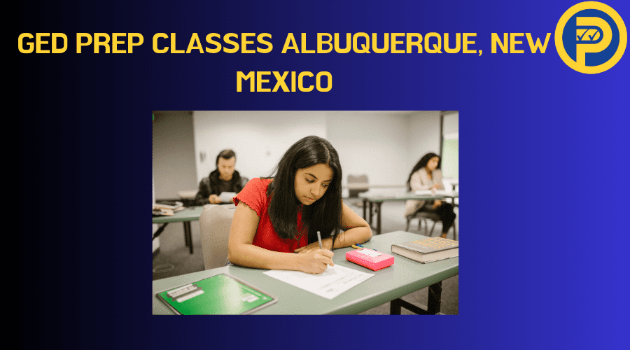 GED Prep Classes Albuquerque, New Mexico