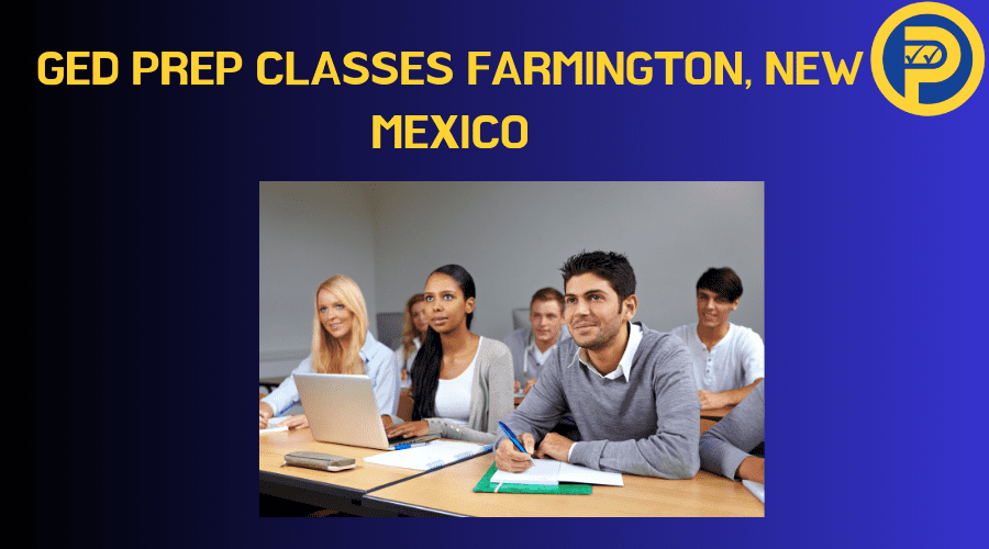 GED Prep Classes Farmington, New Mexico