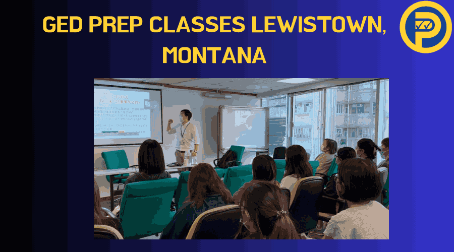 GED Prep Classes Lewistown, Montana