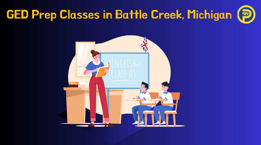 GED Prep Classes in Battle Creek, Michigan