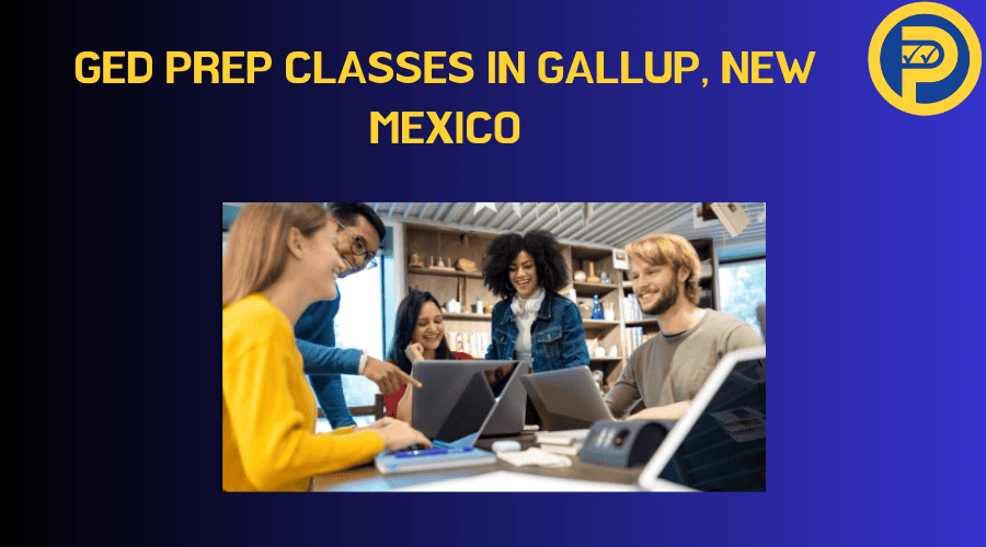 GED Prep Classes in Gallup, New Mexico