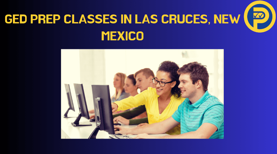 GED Prep Classes in Las Cruces, New Mexico