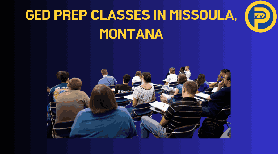 GED Prep Classes in Missoula, Montana