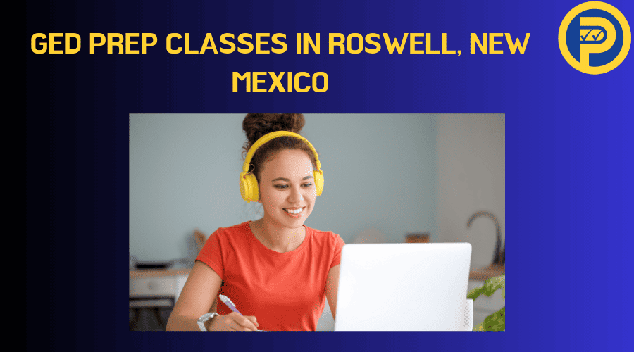 GED Prep Classes in Roswell, New Mexico