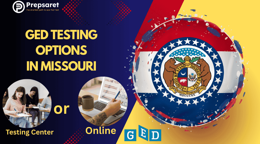 Two GED testing options in Missouri: online testing and in-person testing at a local testing center.