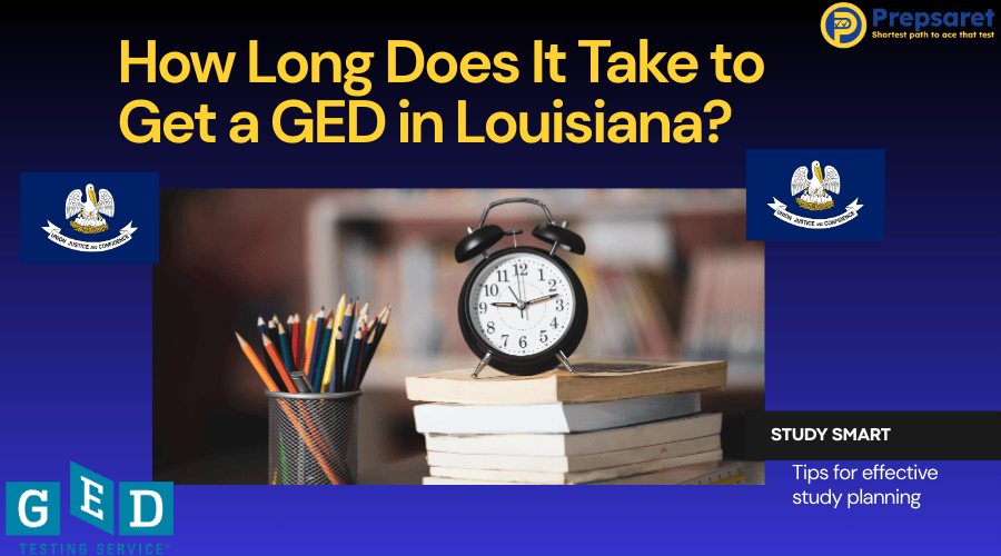How Long Does It Take to Get a GED in Louisiana