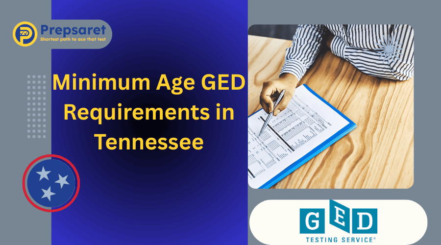 Overview of the minimum age requirements for the GED exam in Tennessee, which is 18 years old, or 17 with an age waiver.