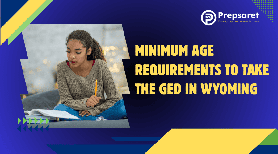 Wyoming's GED minimum age requirements: 16-year-olds need a court order; 17-year-olds require an age waiver; 18+ can test without restrictions