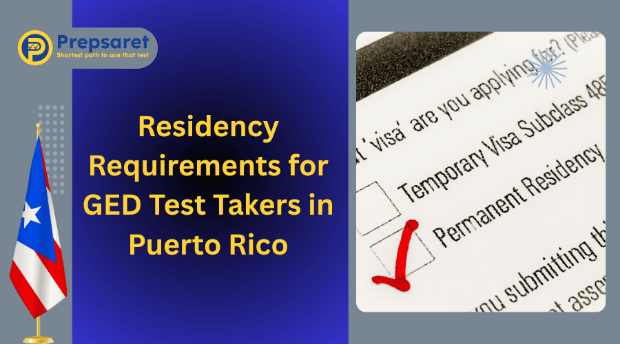The residency requirements for GED test takers in Puerto Rico, including details on age and residency status.