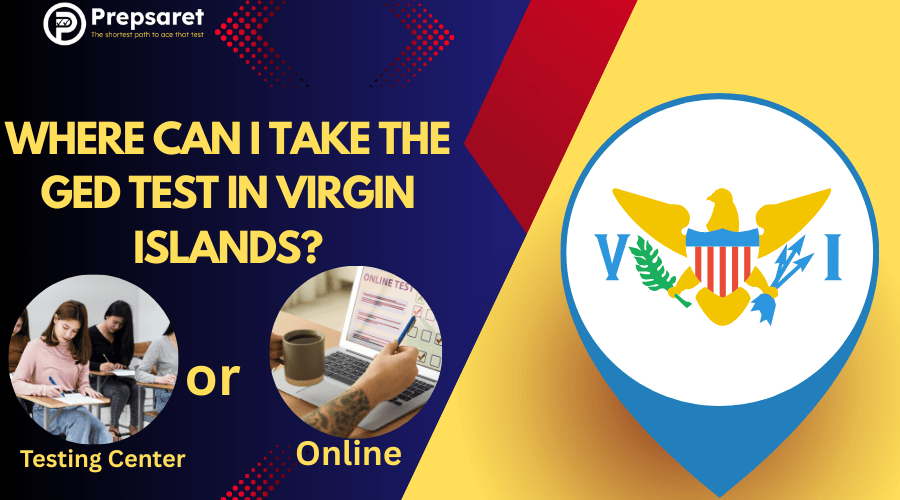 GED testing options in the U.S. Virgin Islands, including online testing and local centers in St. Thomas and St. Croix.