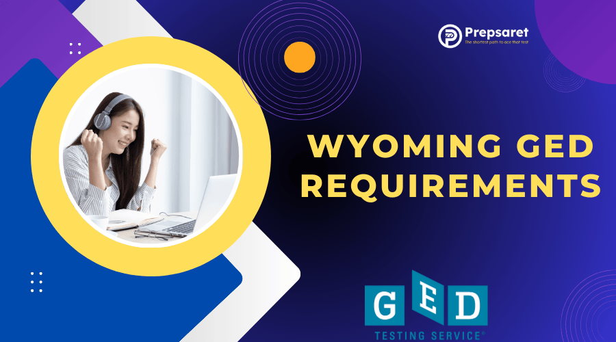 Wyoming GED Requirements
