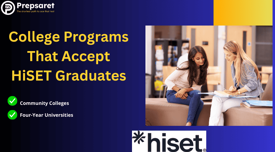 List of College Programs That Accept HiSET Graduates