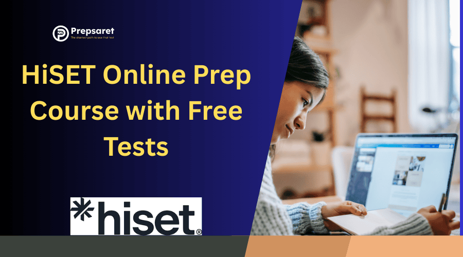 HiSET Online Prep Course with Free Tests