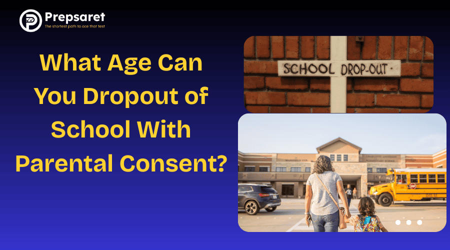 What Age Can You Dropout of School With Parental Consent?