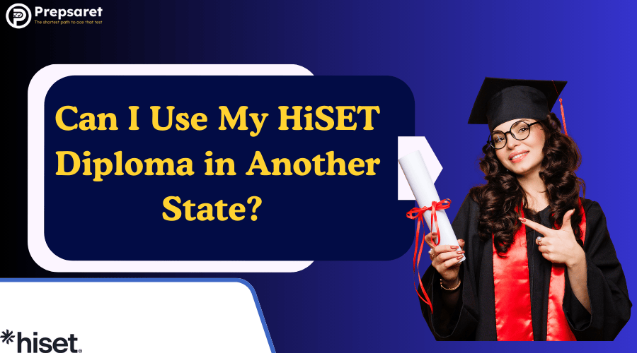 Can I Use My HiSET Diploma in Another State? 