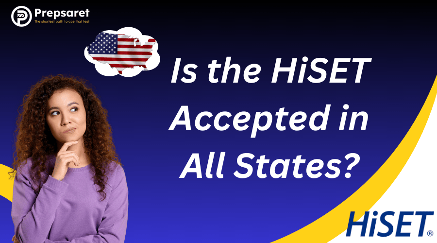 Is the HiSET Accepted in All States?